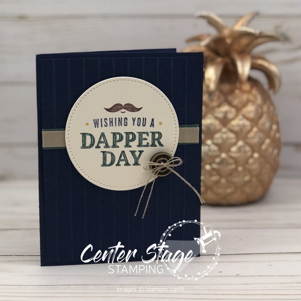 Dapper Day - Center Stage Stamping