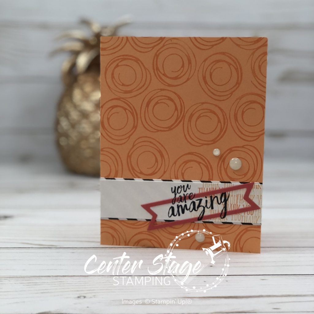 You are Amazing - Center Stage Stamping
